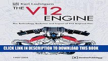 Best Seller The V12 Engine - The Technology, Evolution and Impact of V12-Engined Cars: 1909-2005