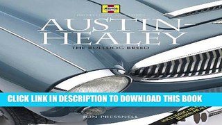 Best Seller Austin-Healey: The Bulldog Breed (Haynes Classic Makes) Free Read