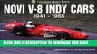 Best Seller Novi V-8 Indy Cars 1941-1965 (Ludvigsen Library Series) Free Read