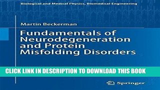 Best Seller Fundamentals of Neurodegeneration and Protein Misfolding Disorders (Biological and