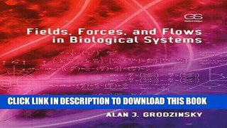Best Seller Fields, Forces, and Flows in Biological Systems Free Read