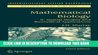 Best Seller Mathematical Biology II: Spatial Models and Biomedical Applications (Interdisciplinary