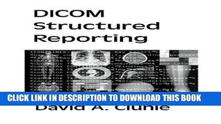 Best Seller DICOM Structured Reporting Free Read