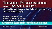 Ebook Image Processing with MATLAB: Applications in Medicine and Biology (MATLAB Examples) Free