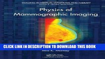 Best Seller Physics of Mammographic Imaging (Imaging in Medical Diagnosis and Therapy) Free Read