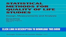 Read Now Statistical Methods for Quality of Life Studies: Design, Measurements and Analysis