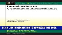 Best Seller Introduction to Continuum Biomechanics (Synthesis Lectures on Biomedical Engineering)