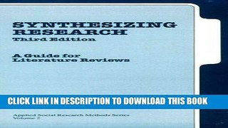 Read Now Synthesizing Research: A Guide for Literature Reviews (Applied Social Research Methods)