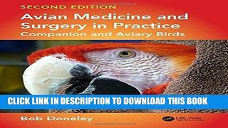 Read Now Avian Medicine and Surgery in Practice: Companion and Aviary Birds, Second Edition