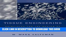 Ebook Tissue Engineering: Engineering Principles for the Design of Replacement Organs and Tissues