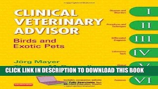 Read Now Clinical Veterinary Advisor: Birds and Exotic Pets, 1e PDF Book