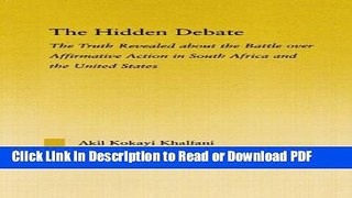 Read The Hidden Debate: The Truth Revealed about the Battle over Affirmative Action in South