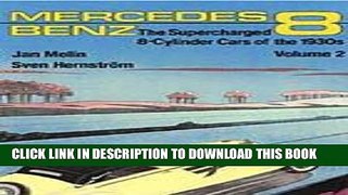 Ebook Mercedes-Benz The Supercharged 8-Cylinder Cars of the 1930s Volume 2 Free Read
