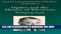Best Seller Optics and the Theory of Electrons: Volume 2 of Pauli Lectures on Physics (Dover Books