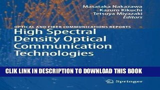 Ebook High Spectral Density Optical Communication Technologies (Optical and Fiber Communications