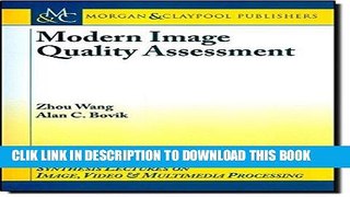 Ebook Modern Image Quality Assessment (Synthesis Lectures on Image, Video,   Multimedia