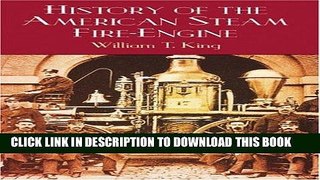 Ebook History of the American Steam Fire-Engine (Dover Pictorial Archives) Free Read