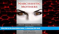 liberty books  Narcissistic Mothers (  Toxic, Alcoholic Parents): Our Proof That Monsters Do Exist