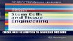 Ebook Stem Cells and Tissue Engineering (SpringerBriefs in Electrical and Computer Engineering)