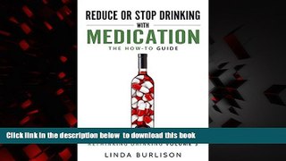 liberty book  Reduce or Stop Drinking with Medication: The How-To Guide (Rethinking Drinking Book