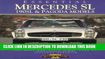 Read Now Essential Mercedes-Benz Sl: 190Sl   Pagoda Models : The Cars and Their Story 1955-71