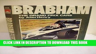 Read Now Brabham: The Grand Prix Cars Download Book