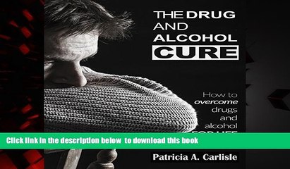 liberty books  The drug and alcohol cure: How to overcome drugs and alcohol for life (Depression,