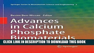 Best Seller Advances in Calcium Phosphate Biomaterials (Springer Series in Biomaterials Science