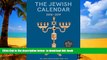 Read book  The Jewish Calendar 2016-2017: Jewish Year 5777 16-Month Engagement Calendar READ ONLINE