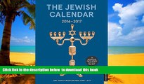 Read book  The Jewish Calendar 2016-2017: Jewish Year 5777 16-Month Engagement Calendar READ ONLINE