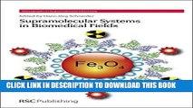 Ebook Supramolecular Systems in Biomedical Fields: RSC (Monographs in Supramolecular Chemistry)