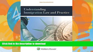 READ  Understanding Immigration Law and Practice (Aspen College) FULL ONLINE