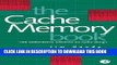 Read Now Cache Memory Book, The, Second Edition (The Morgan Kaufmann Series in Computer