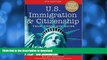 READ BOOK  U.S. Immigration and Citizenship: Your Complete Guide (U.S. Immigration