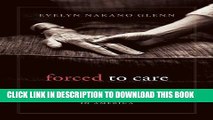 [PDF] Forced to Care: Coercion and Caregiving in America Popular Online
