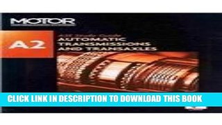 Read Now Automatic Transmissions and Transaxles: For Ase Test A2 (Chek-Chart Ase Study Guides)
