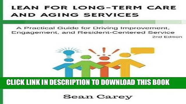 [PDF] Lean for Long-Term Care and Aging Services: Lean for Long-Term Care and Aging Services Full