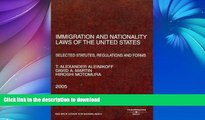 READ BOOK  Immigration and Nationality Laws of the United States: Selected Statutes, Regulations