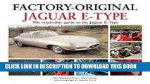 [PDF] Jaguar E-Type: The Originality Guide to the Jaguar E-Type  (Factory-Original) [Full Ebook]