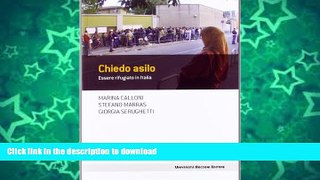 READ BOOK  Chiedo asilo. Essere rifugiato in Italia  BOOK ONLINE