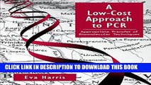 Best Seller A Low-Cost Approach to PCR: Appropriate Transfer of Biomolecular Techniques Free Read