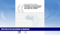 READ BOOK  Cahiers de l Afrique de l Ouest MobilitÃ©s ouest-africaines et politiques migratoires