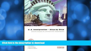 READ BOOK  U. S. Immigration Step by Step FULL ONLINE