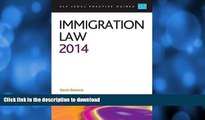EBOOK ONLINE  Immigration Law 2014: LPC Guide (CLP Legal Practice Guides) FULL ONLINE