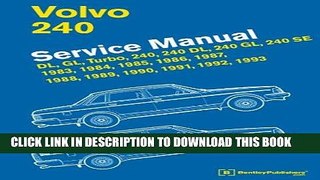 Read Now Volvo 240 Service Manual: 1983, 1984, 1985, 1986, 1987, 1988, 1989, 1990, 1991, 1992,