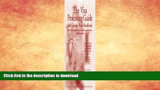 FAVORITE BOOK  The Visa Processing Guide And Consular Posts Handbook: 2005-06  BOOK ONLINE