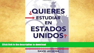 EBOOK ONLINE  Quieres Estudiar En Estados Unidos? (Cruza El Charco Estudiante) (Volume 1)