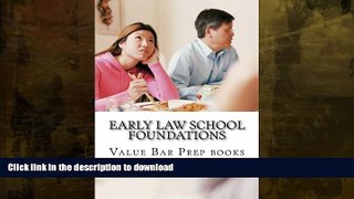READ BOOK  Early Law School Foundations: Introducing IRAC, the universal law school language FULL