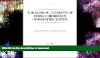 READ  The Economic Benefits of Fixing Our Broken Immigration System FULL ONLINE