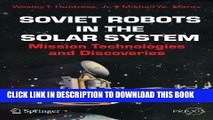 Read Now Soviet Robots in the Solar System: Mission Technologies and Discoveries (Springer Praxis